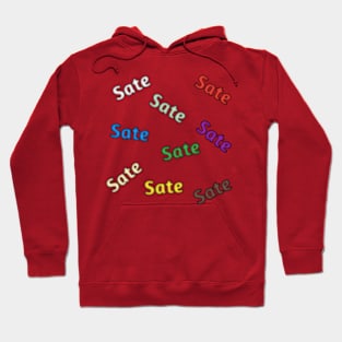 Sate sate Hoodie